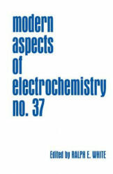 Modern Aspects of Electrochemistry - Ralph E. White, Brian E. Conway, Costas G. Vayenas (ISBN: 9781461347637)