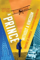 A Prince Without a Kingdom - Timothee De Fombelle, Sarah Ardizzone (ISBN: 9780763691035)