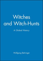 Witches and Witch-Hunts: A Global History (ISBN: 9780745627182)