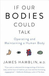 If Our Bodies Could Talk - James Hamblin (ISBN: 9781101970829)