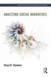 Analyzing Social Narratives - Shaul Shenhav (ISBN: 9780415537414)