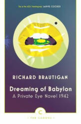 Dreaming of Babylon - Richard Brautigan (ISBN: 9781786890443)
