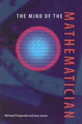 Mind of the Mathematician - Michael Fitzgerald, Ioan James (ISBN: 9780801885877)