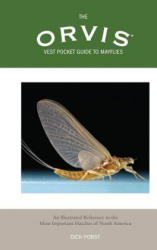 Orvis Vest Pocket Guide to Mayflies - Dick Pobst (ISBN: 9781592285112)