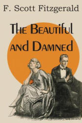 Beautiful and Damned - F Scott Fitzgerald (ISBN: 9781483706146)