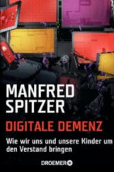 Digitale Demenz - Manfred Spitzer (ISBN: 9783426300565)