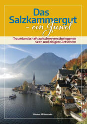 Das Salzkammergut - Werner Mittermeier (ISBN: 9783944501499)
