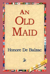 Old Maid - Honoré De Balzac (ISBN: 9781421814483)