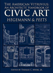 American Vitruvius: An Architects' Handbook of Civic Art - Elbert Peets (ISBN: 9780615264097)
