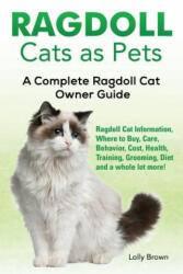 RAGDOLL CATS AS PETS - Lolly Brown (ISBN: 9781941070819)
