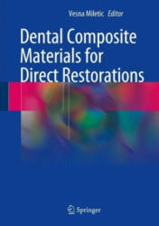 Dental Composite Materials for Direct Restorations - Vesna Miletic (ISBN: 9783319609607)