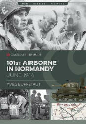 101st Airborne in Normandy - Yves Buffetaut (ISBN: 9781612005232)