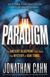 The Paradigm: The Ancient Blueprint That Holds the Mystery of Our Times (ISBN: 9781629994765)