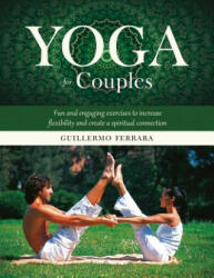 Yoga for Couples - Guillermo Ferrara (ISBN: 9781634503464)