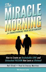 MIRACLE MORNING FOR TRANSFORMI - Hal Elrod, Honoree Corder, Stacey Martino (ISBN: 9781942589143)