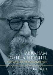 Abraham Joshua Heschel - Shai Held (ISBN: 9780253017147)
