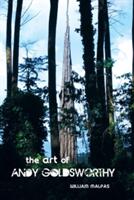 Art of Andy Goldsworthy - William Malpas (ISBN: 9781861714398)