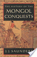 The History of the Mongol Conquests (ISBN: 9780812217667)