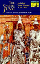 Gnostic Jung - Carl Gustav Jung, C. G. Jung, Robert A. Segal (ISBN: 9780691019239)