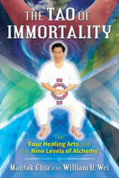 Tao of Immortality - Mantak Chia, William U. Wei (ISBN: 9781620556702)