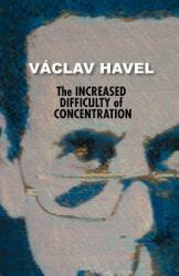The Increased Difficulty of Concentration (ISBN: 9780977019762)