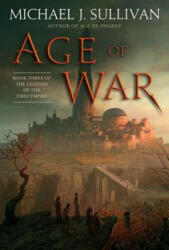 Age of War - Michael J. Sullivan (ISBN: 9781101965399)