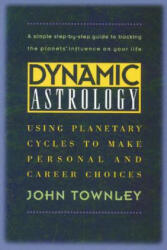 Dynamic Astrology - John Townley (ISBN: 9780892815685)