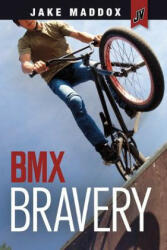 BMX Bravery - Jake Maddox (ISBN: 9781496526328)