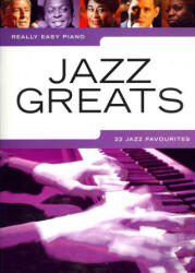 Really Easy Piano - Jazz Greats (ISBN: 9781849385886)