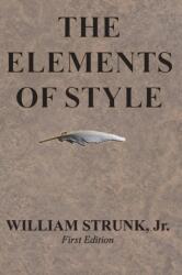 Elements of Style - William Strunk Jr (ISBN: 9781945644016)