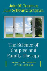 Science of Couples and Family Therapy - Gottman, John M. , Ph. D. , Julie Schwartz Gottman (ISBN: 9780393712742)