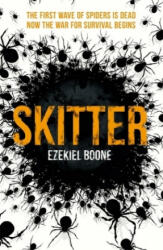 Skitter - Ezekiel Boone (ISBN: 9781473215214)
