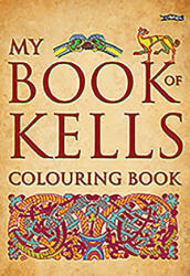 My Book of Kells Colouring Book - Eoin O'Brien (ISBN: 9781847172747)