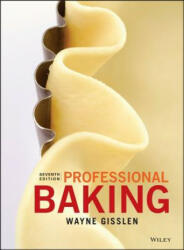 Professional Baking - Wayne Gisslen (ISBN: 9781119148449)