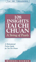 108 Insights into Tai Chi Chuan - Michael Gilman (ISBN: 9781886969582)