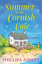 Summer at the Cornish Cafe - Phillipa Ashley (ISBN: 9780008248307)