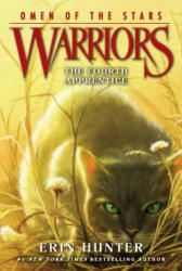 Warriors: Omen of the Stars #1: The Fourth Apprentice - HUNTER ERIN (ISBN: 9780062382573)