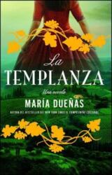 La Templanza (Spanish Edition): Una Novela - Maria Duenas (ISBN: 9781501125195)