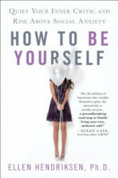 How to be Yourself - Ellen Hendriksen (ISBN: 9781250161703)