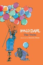 Roald Dahl, Quentin Blake - Twits - Roald Dahl, Quentin Blake (ISBN: 9780425290095)