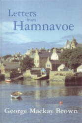 Letters from Hamnavoe - George Mackay Brown (ISBN: 9781904246015)
