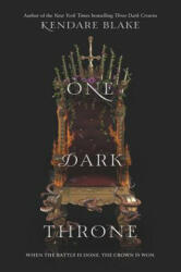 One Dark Throne - Kendare Blake (ISBN: 9780062385468)
