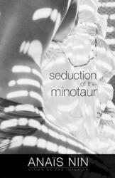 Seduction of the Minotaur - Anais Nin (ISBN: 9780804011495)