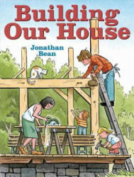 Building Our House (ISBN: 9780374380236)