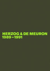 Herzog & de Meuron 1989-1991 - Gerhard Mack (2005)