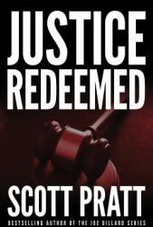 Justice Redeemed - Scott Pratt (ISBN: 9781503950542)
