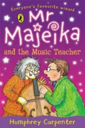 Mr Majeika and the Music Teacher (ISBN: 9780140321418)