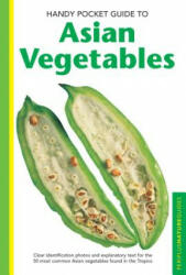 Handy Pocket Guide to Asian Vegetables - Wendy Hutton (ISBN: 9780794607999)