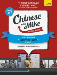 Learn Chinese with Mike Absolute Beginner Activity Book Seasons 1 & 2 - Mike Hainzinger (ISBN: 9781444198591)