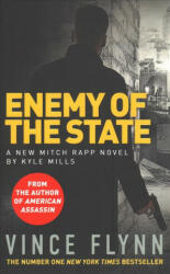 Enemy of the State - Kyle Mills, Vince Flynn (ISBN: 9781471171659)